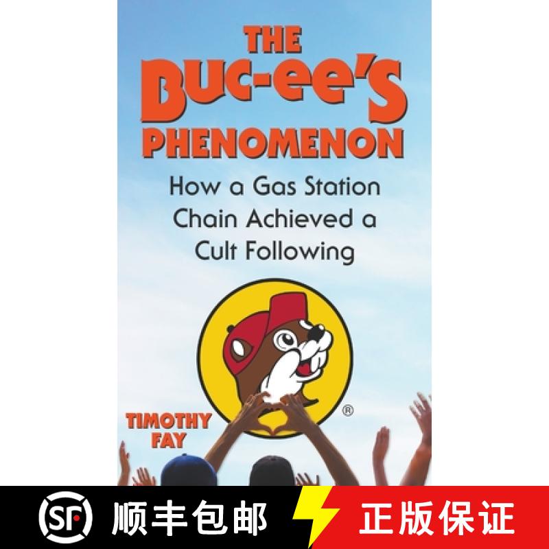 【3-4周达】The Buc-ee's Phenomenon: How a Gas Station Chain Achieved a Cult Following [9798224704668]