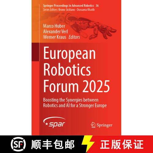 【3-4周达】精装 European Robotics Forum 2025 : Boosting the Synergies between Robotics and AI for a S... [9783031894701]