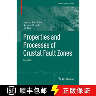 【3-4周达】Properties and Processes of Crustal Fault Zones: Volume I [9783034808767]