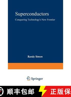 【3-4周达】Superconductors : Conquering Technology's New Frontier [9780306429590]