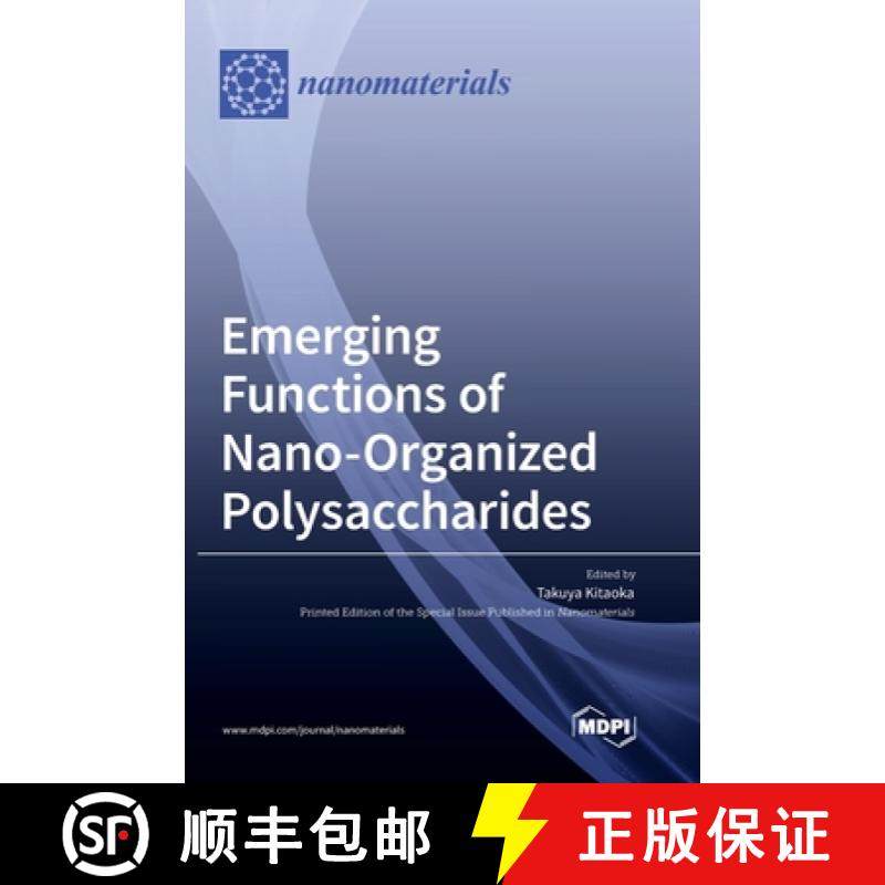 预订 Emerging Functions of Nano-Organized Polysaccharides [9783036540443]
