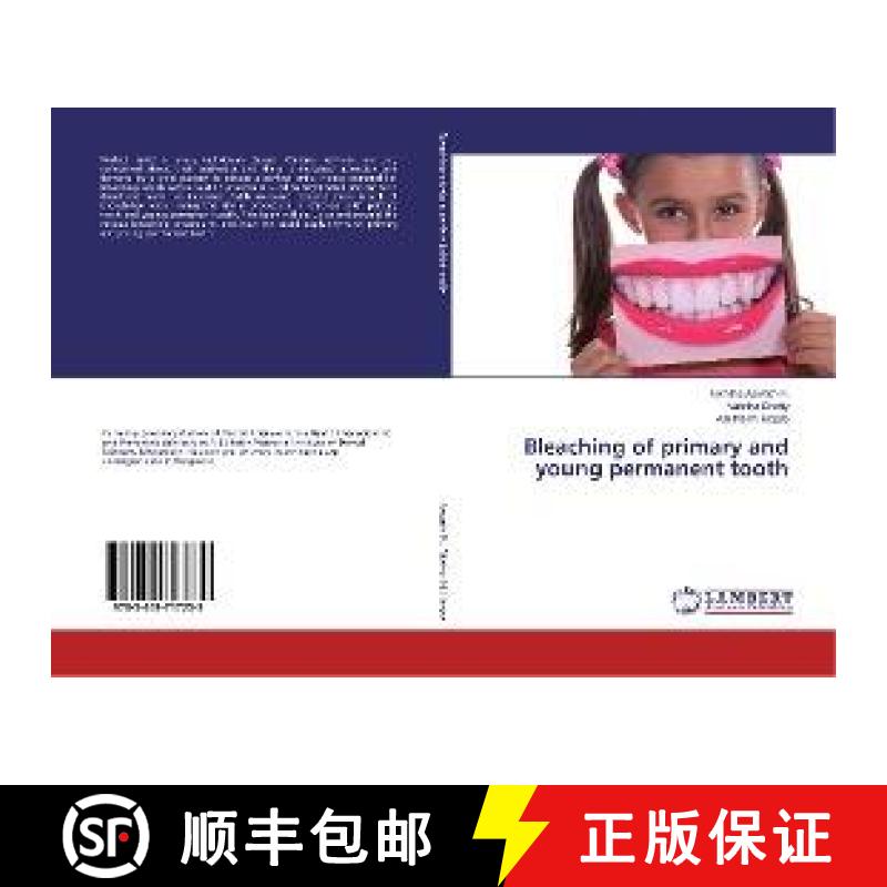 预订 Bleaching of primary and young permanent tooth [9783659717239]