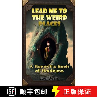 【3-4周达】Lead Me to the Weird Places: A Hermit's Book of Madness [9781912882700]
