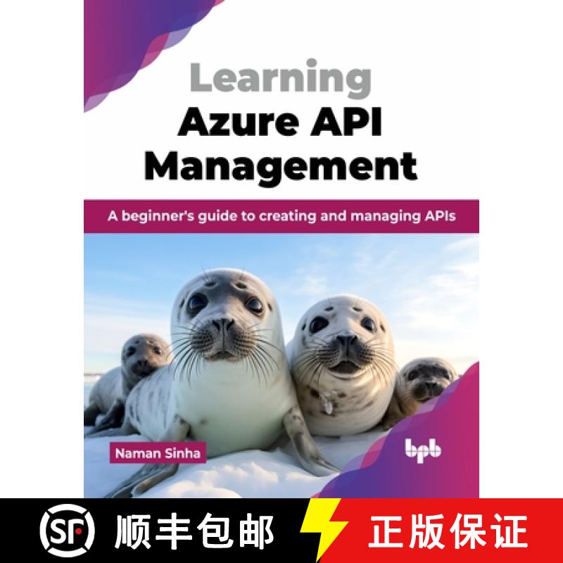 【3-4周达】Learning Azure API Management: A beginner's guide to creating and managing APIs (English E... [9789365893694]