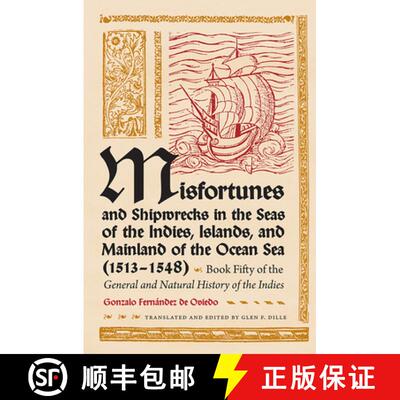 【3-4周达】Misfortunes and Shipwrecks in the Seas of the Indies, Islands and Mainland of the Ocean Se... [9780813035406]