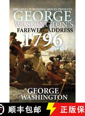 【3-4周达】George Washington's Farewell Address: 1796 Speech [9781937981884]