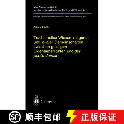 【3-4周达】Traditionelles Wissen indigener und lokaler Gemeinschaften zwischen geistigen Eigentumsrec... [9783540223191]