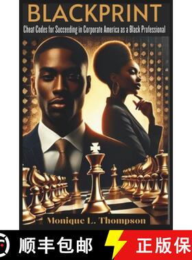 【3-4周达】BlackPrint: Cheat Codes for Succeeding in Corporate America as a Black Professional [9798992903348]