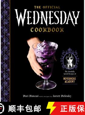 【3-4周达】The Official Wednesday Cookbook: The Woefully Weird Recipes of Nevermore Academy [9780593797884]
