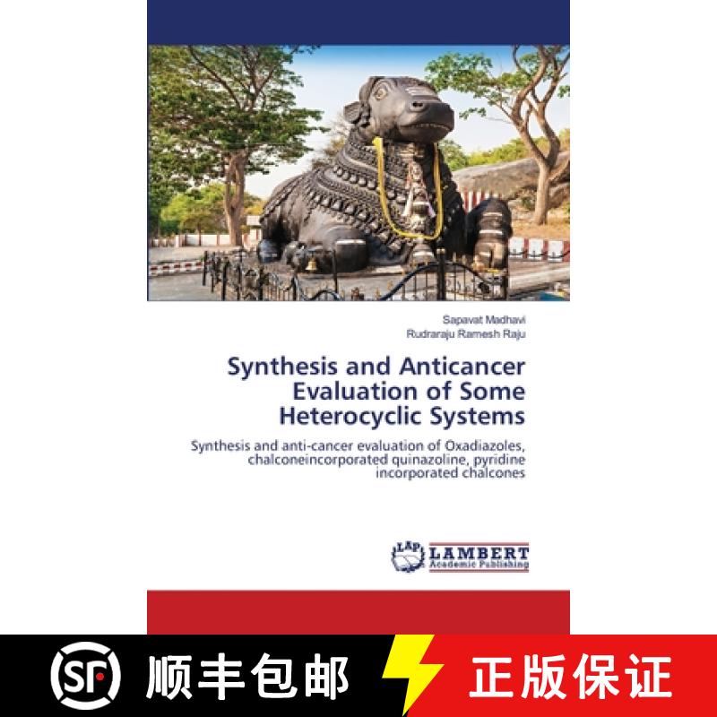 预订 Synthesis and Anticancer Evaluation of Some Heterocyclic Systems [9786203303186]