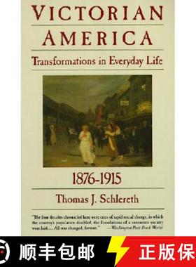 【3-4周达】Victorian America: Transformations in Everyday Life, 1876-1915 [9780060921606]