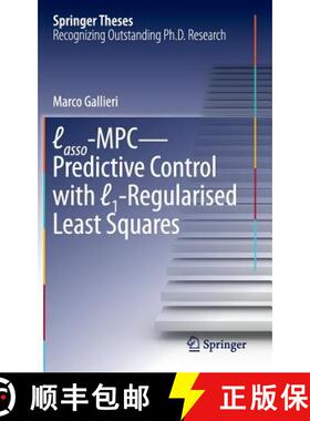 【3-4周达】Lasso-MPC - Predictive Control with ℓ1-Regularised Least Squares (1st ed. 2016) [9783319279619]