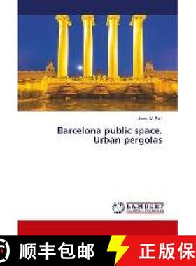 预订 Barcelona public space. Urban pergolas [9786137323472]