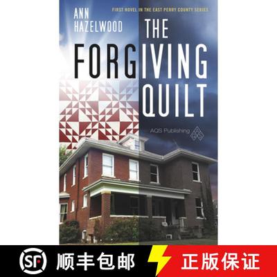 【3-4周达】The Forgiving Quilt - Print-On-Demand Edition: East Perry County Series Book 1 of 5 [9781604604047]