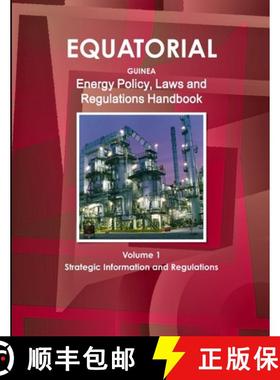 【3-4周达】Equatorial Guinea Energy Policy, Laws and Regulations Handbook Volume 1 Strategic Informat... [9781433071478]