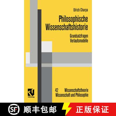 【3-4周达】Philosophische Wissenschaftshistorie : Grundsatzfragen / Verlaufsmodelle [9783528066918]
