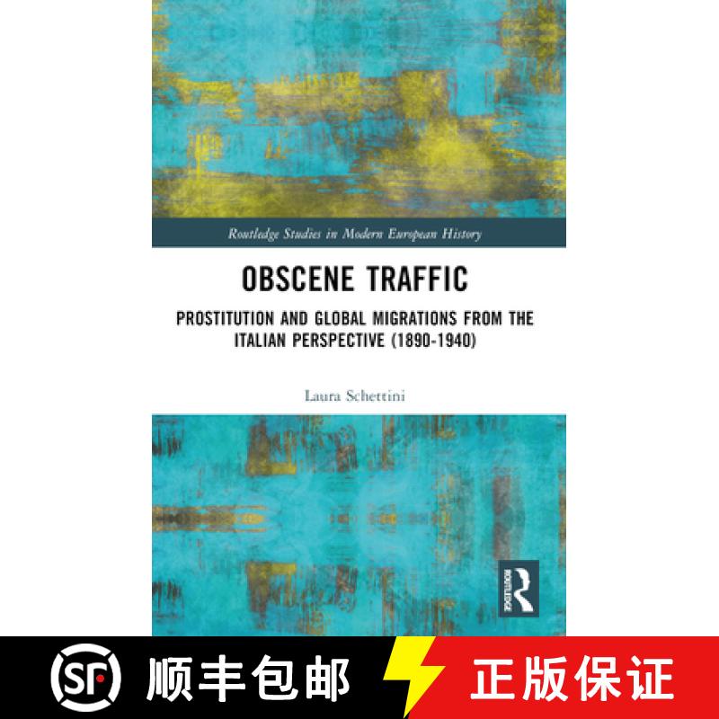 【3-4周达】Obscene Traffic: Prostitution and Global Migrations from the Italian Perspective (1890-1940) [9781032519463]