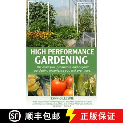 【3-4周达】High Performance Gardening: The most fun, productive and organic gardening experience you ... [9781929709069]