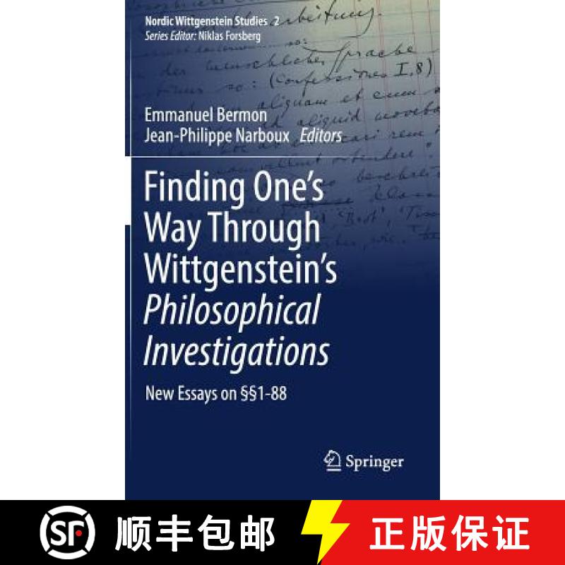 【3-4周达】Finding One's Way Through Wittgenstein's Philosophical Investigations : New Essays on §§... [9783319635064]