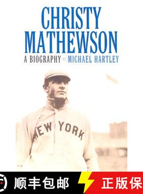 预订 Christy Mathewson : A Biography [9780786416530]