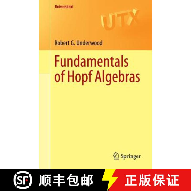 【4周达】Fundamentals of Hopf Algebras [9783319189901]