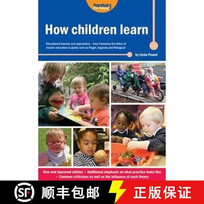 【3-4周达】How Children Learn: Educational Theories and Approaches - from Comenius the Father of Mode... [9781909280731]