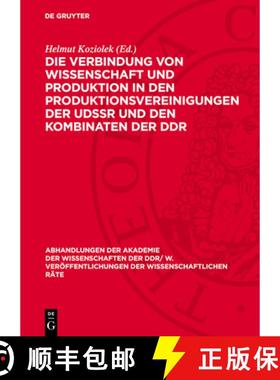 预订 Die Verbindung Von Wissenschaft Und Produktion in Den Produktionsvereinigungen Der Udssr Und Den... [9783112723487]