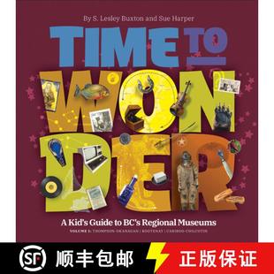 Thompson Guide Volume Koot... Kid Wonder 4周达 Regional 9781771604178 Okanagan Museums Time