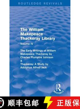 【3-4周达】William Makepeace Thackeray Library: Volume IV - The Early Writings of William Makepeace T... [9781138202740]