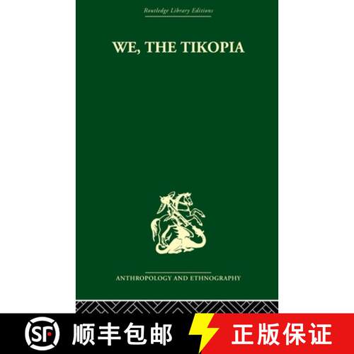 【3-4周达】We the Tikopia: A Sociological Study of Kinship in Primitive Polynesia [9780415511285]