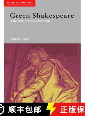 【3-4周达】Green Shakespeare: From Ecopolitics to Ecocriticism [9780415322959]