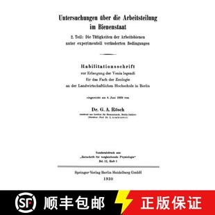 【3-4周达】Untersuchungen UEber Die Arbeitsteilung Im Bienenstaat: 2. Teil: Die Tatigkeiten Der Arbei... [9783662407431]