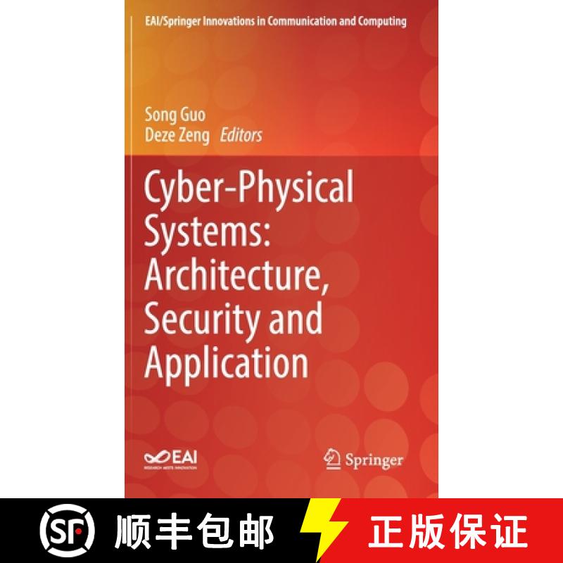 【3-4周达】Cyber-Physical Systems: Architecture, Security and Application [9783319925639]