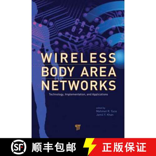 【3-4周达】精装 Wireless Body Area Networks: Technology, Implementation, and Applications [9789814316712]