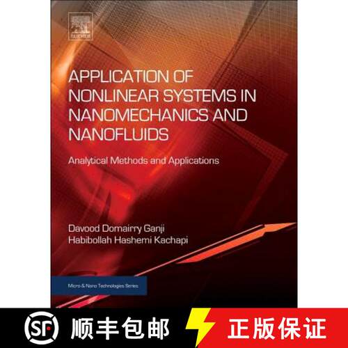 【3-4周达】精装 Application of Nonlinear Systems in Nanomechanics and Nanofluids: Analytical Methods ... [9780323352376]