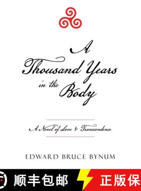 【3-4周达】A Thousand Years in the Body: A Novel of Love & Transcendence [9781665768184]