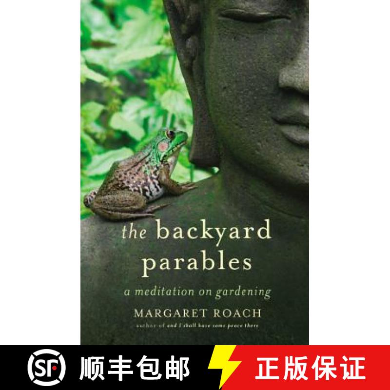 【3-4周达】The Backyard Parables: Lessons on Gardening, and Life [9781455501984]