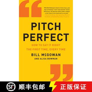 现货 精准表达 Pitch Perfect: How to Say It Right the First Time, Every Time [9780062472939]