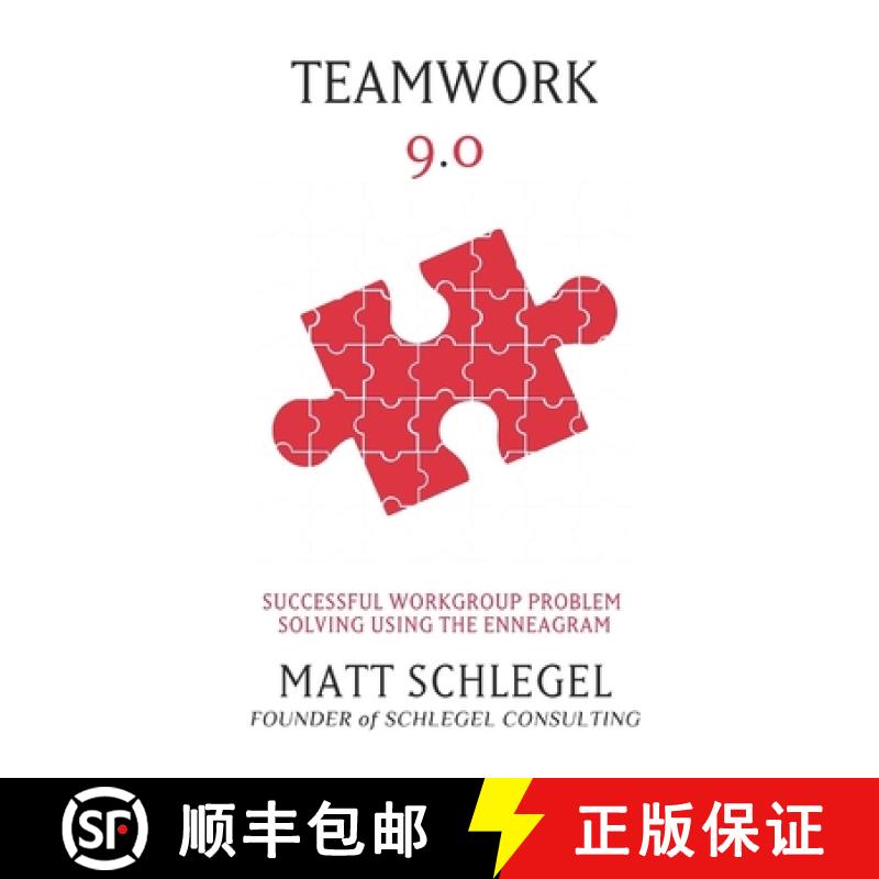 【3-4周达】Teamwork 9.0: Successful Workgroup Problem Solving Using the Enneagram (Black & White) [9781733478809]