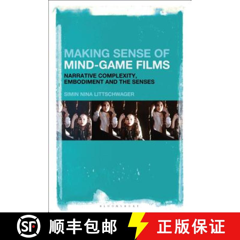 【3-4周达】Making Sense of Mind-Game Films: Narrative Complexity, Embodiment, and the Senses [9781501337048]