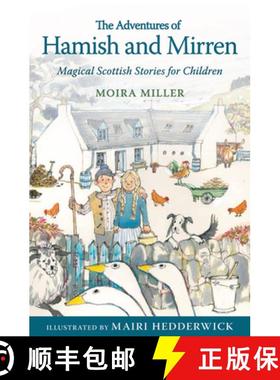 预订 The Adventures of Hamish and Mirren: Magical Scottish Stories for Children [9781782502111]