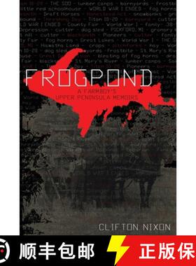 【3-4周达】Frogpond: A Farmboy's Upper Peninsula Memoirs [9781736872604]