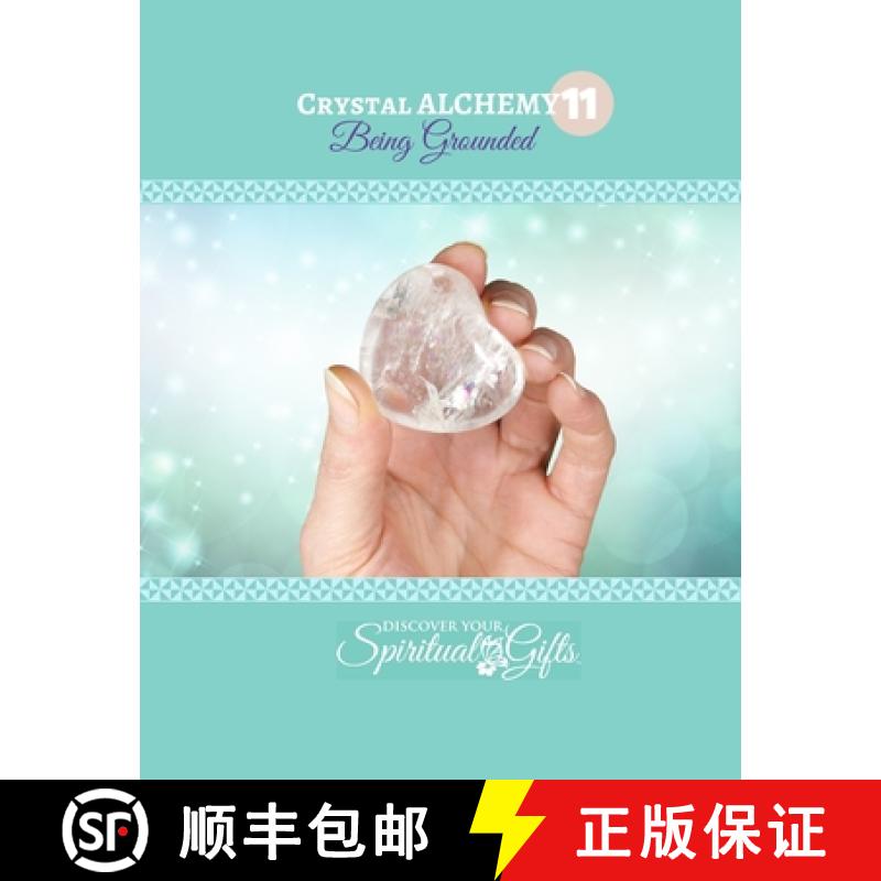 【3-4周达】Crystal Alchemy: 11 Grounding: Are you grounded? [9781387448395]