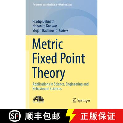 【3-4周达】Metric Fixed Point Theory : Applications in Science, Engineering and Behavioural Sciences [9789811648984]