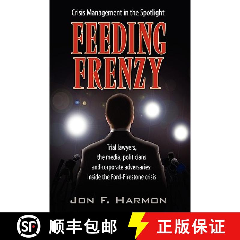 【3-4周达】Feeding Frenzy: Inside the Ford-Firestone Crisis [9781608607310]