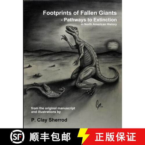 【3-4周达】Footprints of Fallen Giants -  Pathways to Extinction in North American History [9781365349911]