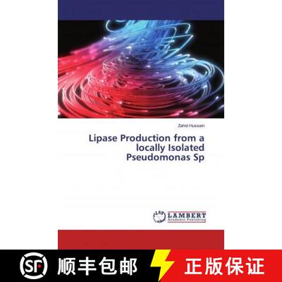 预订 Lipase Production from a locally Isolated Pseudomonas Sp [9783659754012]