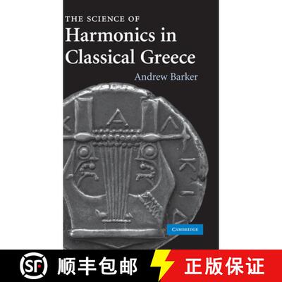 【3-4周达】The Science of Harmonics in Classical Greece [9780521879514]