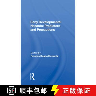 【3-4周达】Early Developmental Hazards: Predictors and Precautions: Predictors And Precautions [9780367020972]