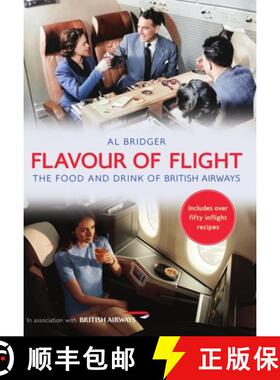 【3-4周达】Flavour of Flight: The Food and Drink of British Airways [9781398121775]